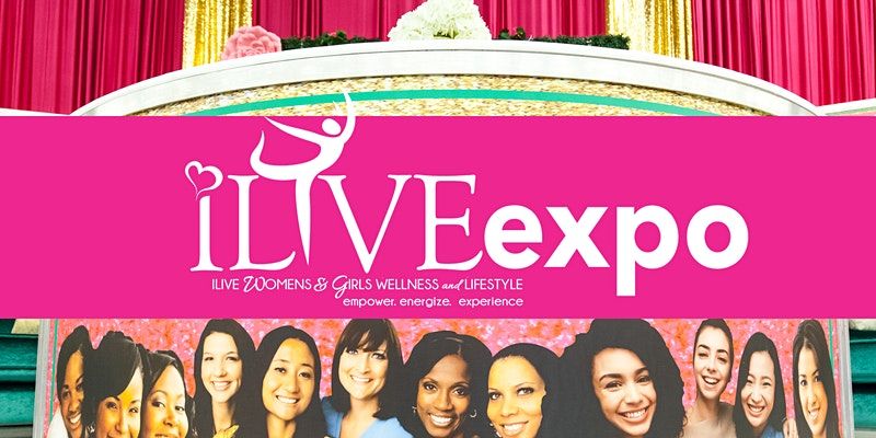 ILive Women and Girls Wellness and Lifestyle Expo promotional image