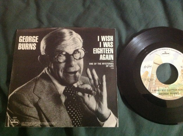 George Burns - I Wish I Was Eighteen Again 45 With Slee...