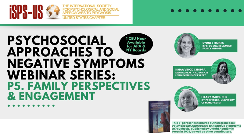 Psychosocial Approaches to Negative Symptoms in Psychosis: Session 5 "Family Perspectives and Engagement"