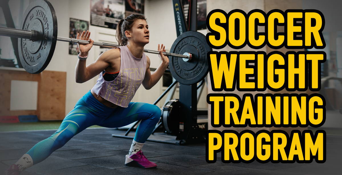 Strength Training for Soccer Players (Detailed Program) – Torokhtiy  Weightlifting