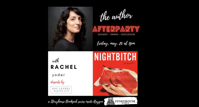 The Author Afterparty with Rachel Yoder & Bay Laurel Baking Co.