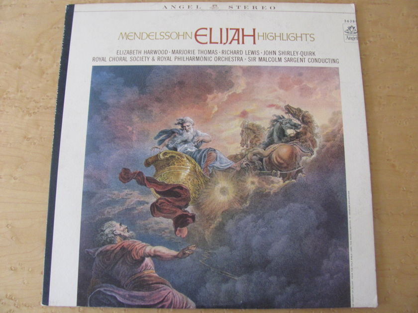 Mendelssohn: Elijah Highlights,  - Angel Records, Sir Malcolm Sargent- cond Royal Choral Society & Royal Philharmonic Orchestra, NM