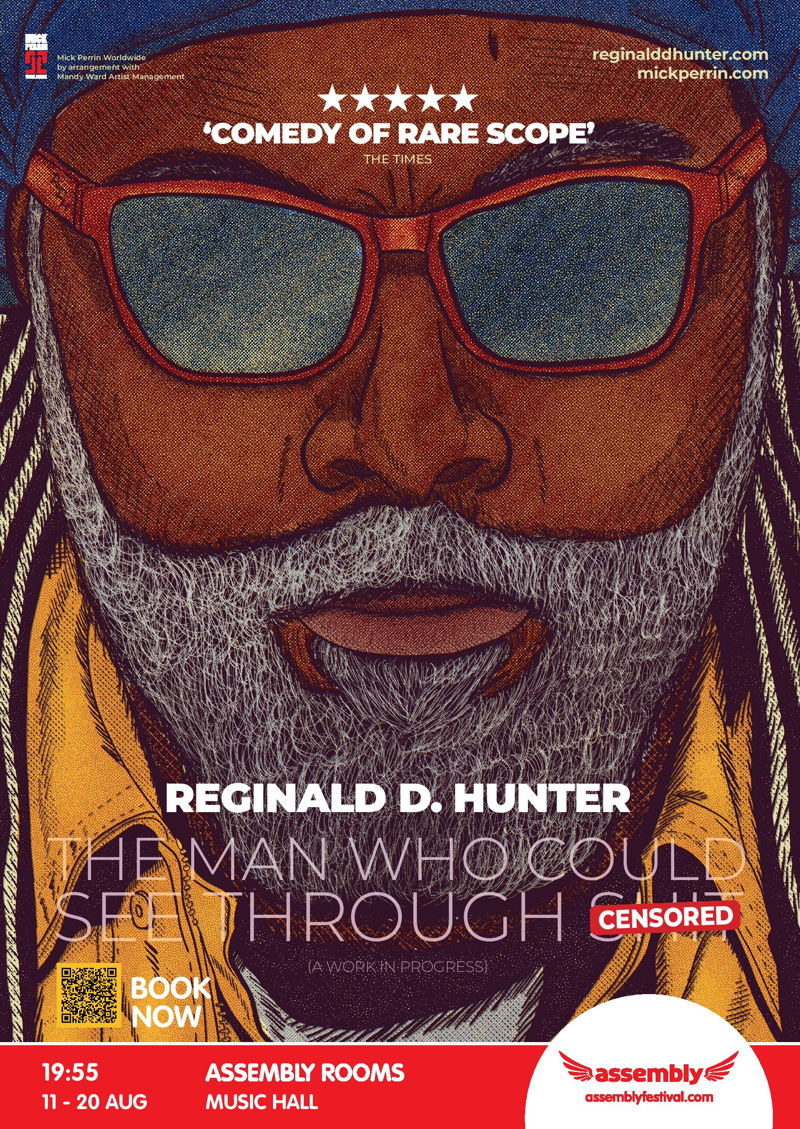 The poster for Reginald D. Hunter: The Man Who Could See Through Shit - A Work In Progress