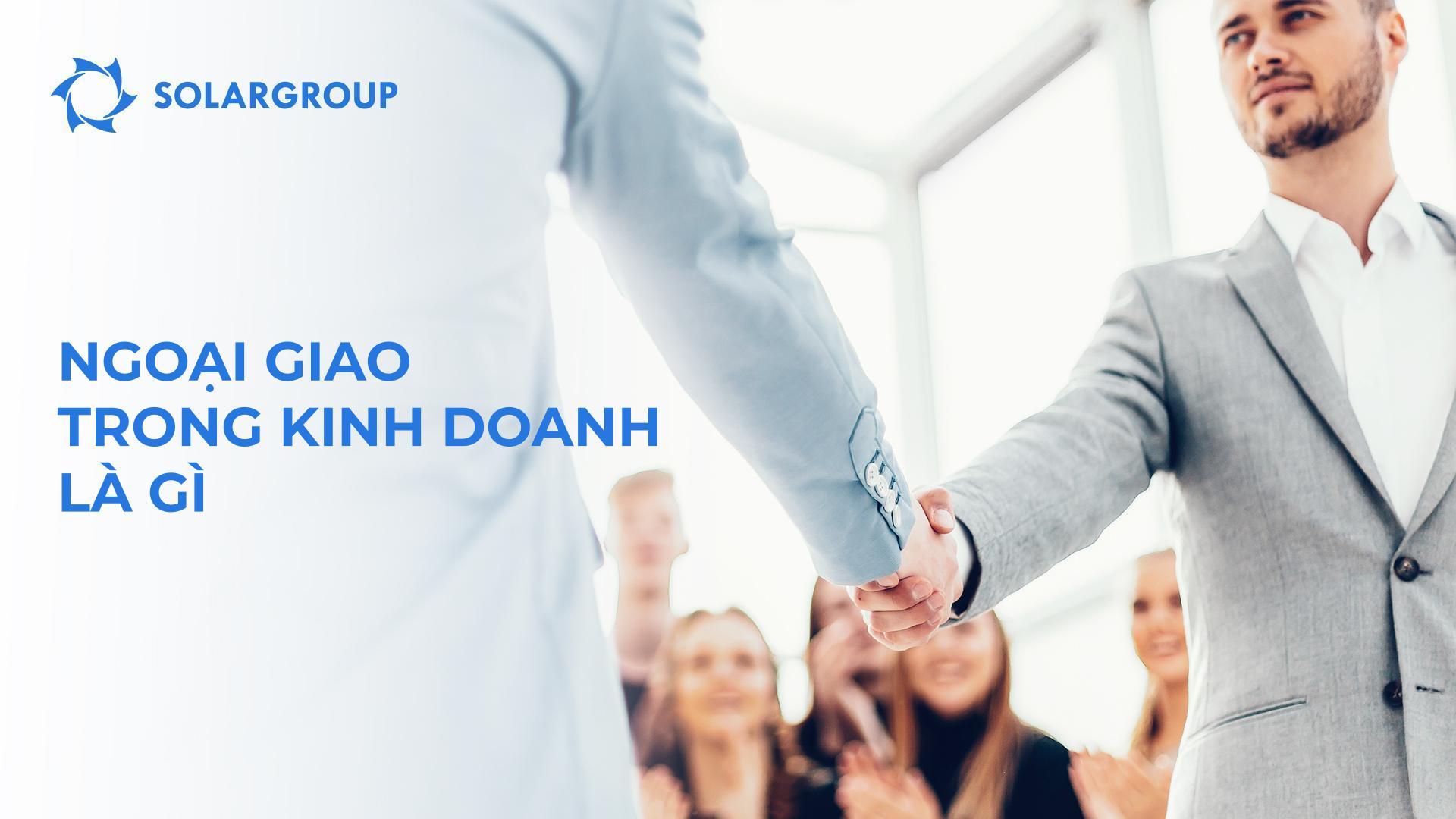 Ngoại giao trong kinh doanh là gì