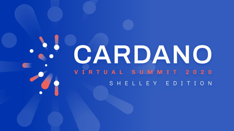 Bringing the community together for the Cardano Virtual Summit 2020: Shelley Edition