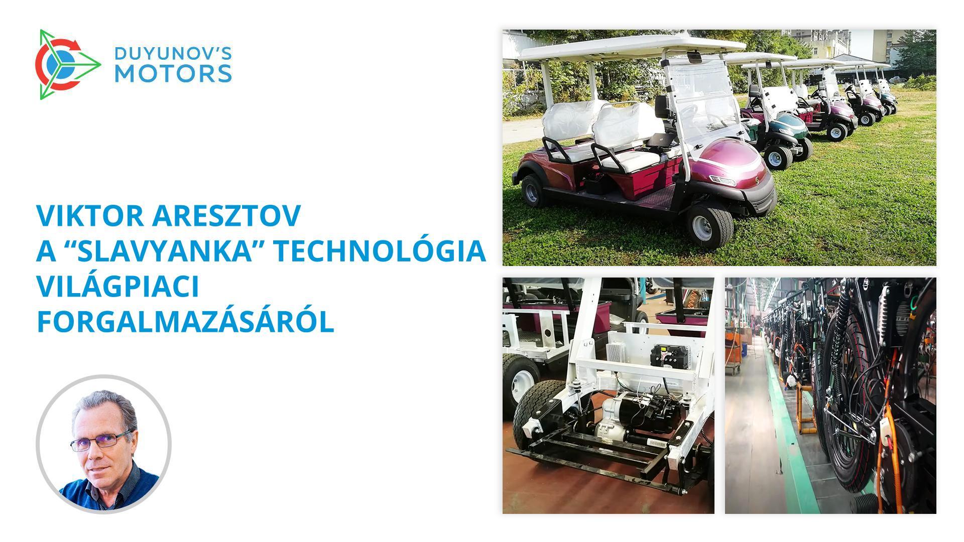 Viktor Aresztov a „Slavyanka" technológia világpiaci forgalmazásáról