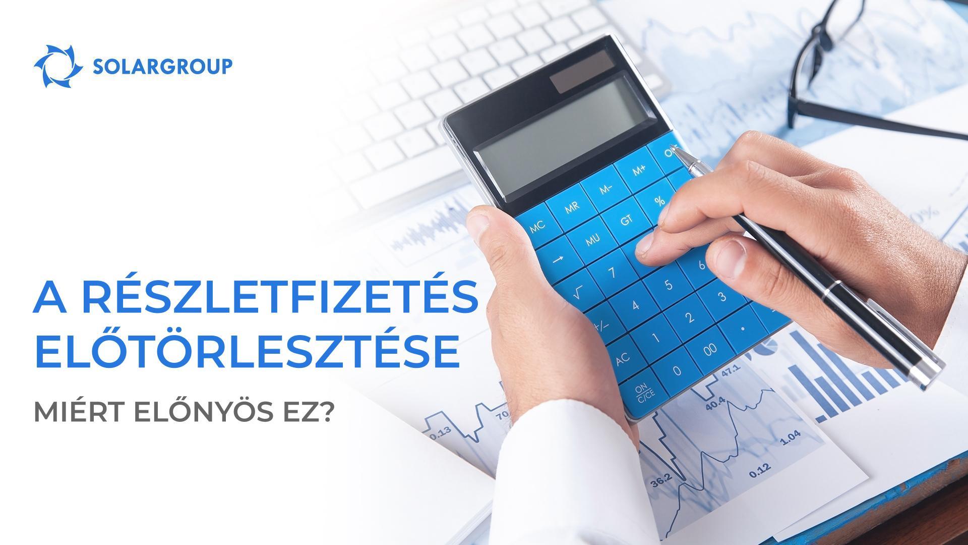 Minek törlesszük elő a részletfizetést — mert hasznos