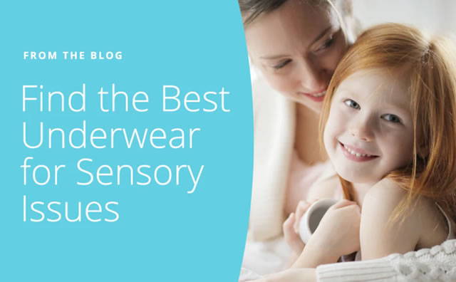 Find the Best Underwear for Sensory Issues