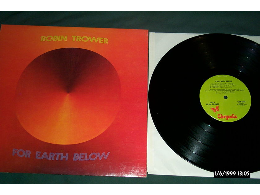 Robin Trower - For Earth Below First Pressing Chrysalis LP NM