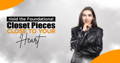 Hold the Foundational Closet Pieces Close to Your Heart