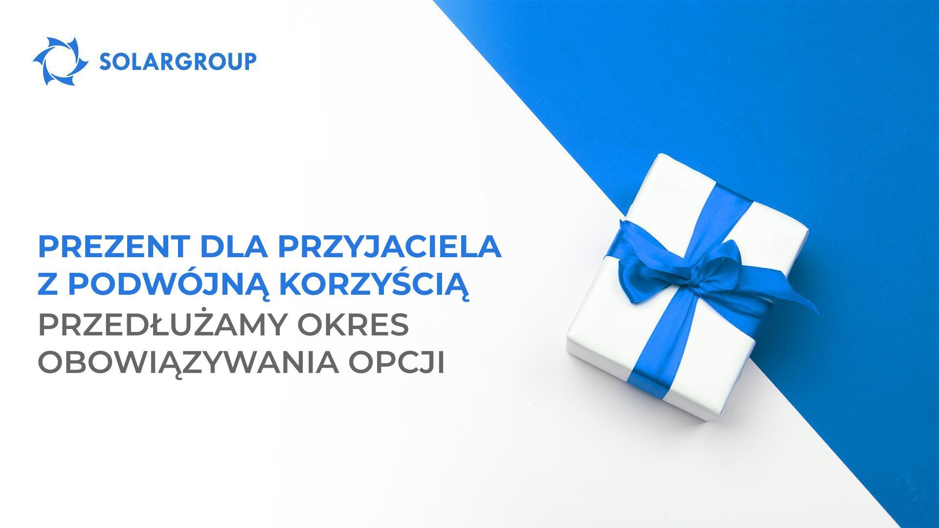 Podwójne korzyści z opcji Prezent dla Przyjaciela: przedłużamy okres obowiązywania opcji