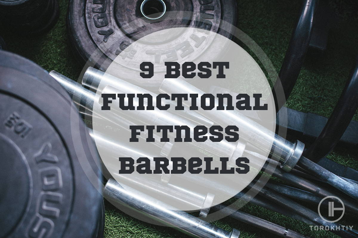 9 Best Functional Fitness Barbells