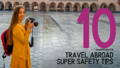 10 Travel Super Safety Tips for travelling abroad defense divas