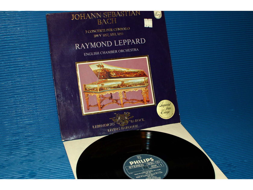 BACH/Leppard -  - "3 Concrtos for Harpsichord" -   Philips 1971 1st pressing