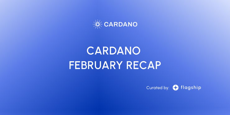 Cardano Monthly report - February 2023