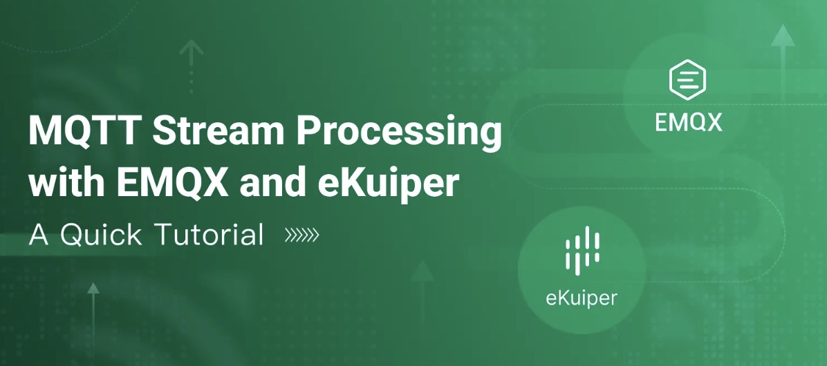 MQTT Stream Processing with EMQX and eKuiper: A Quick Tutorial | Codementor