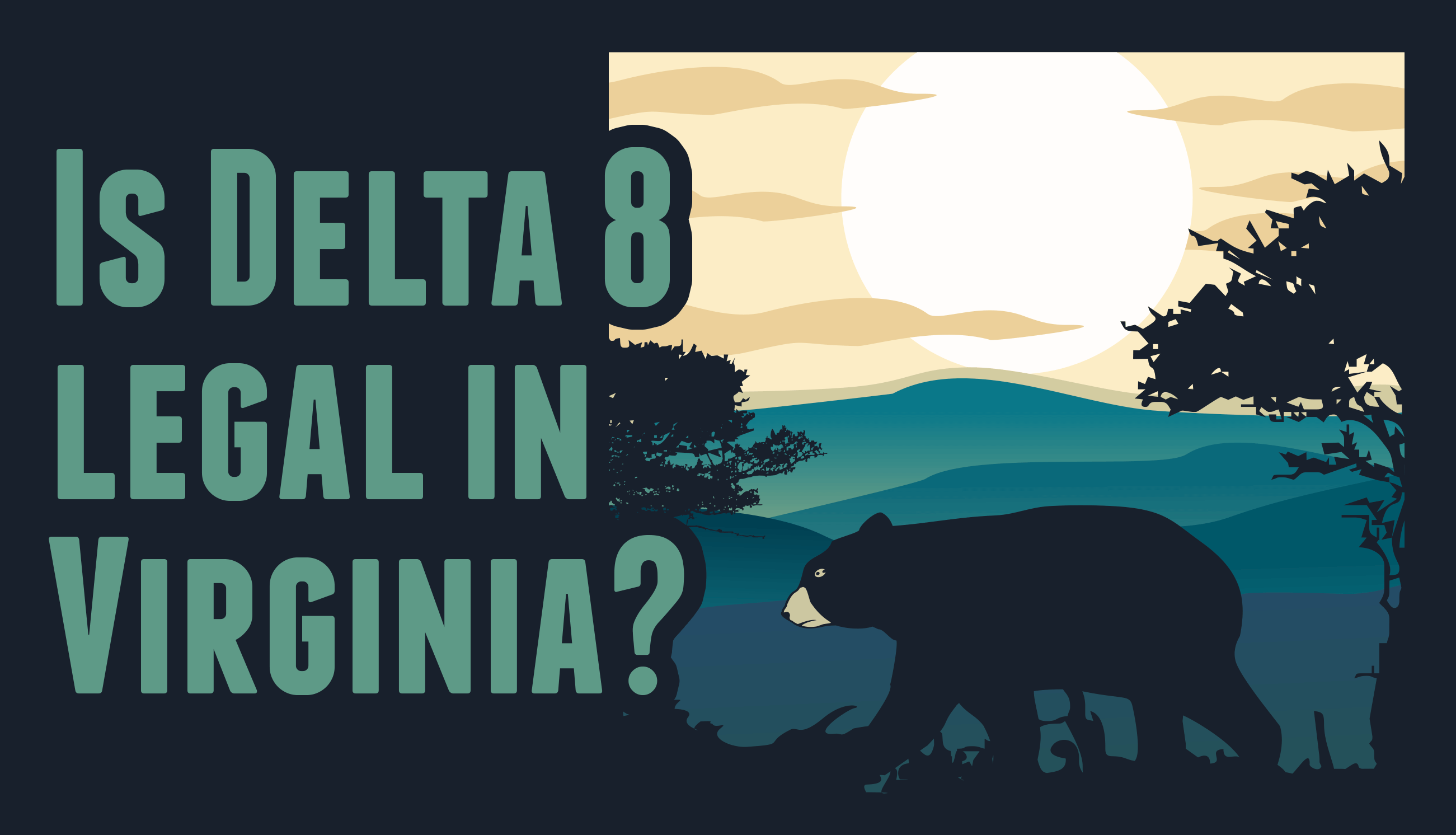 Is Delta 8 legal in Virginia