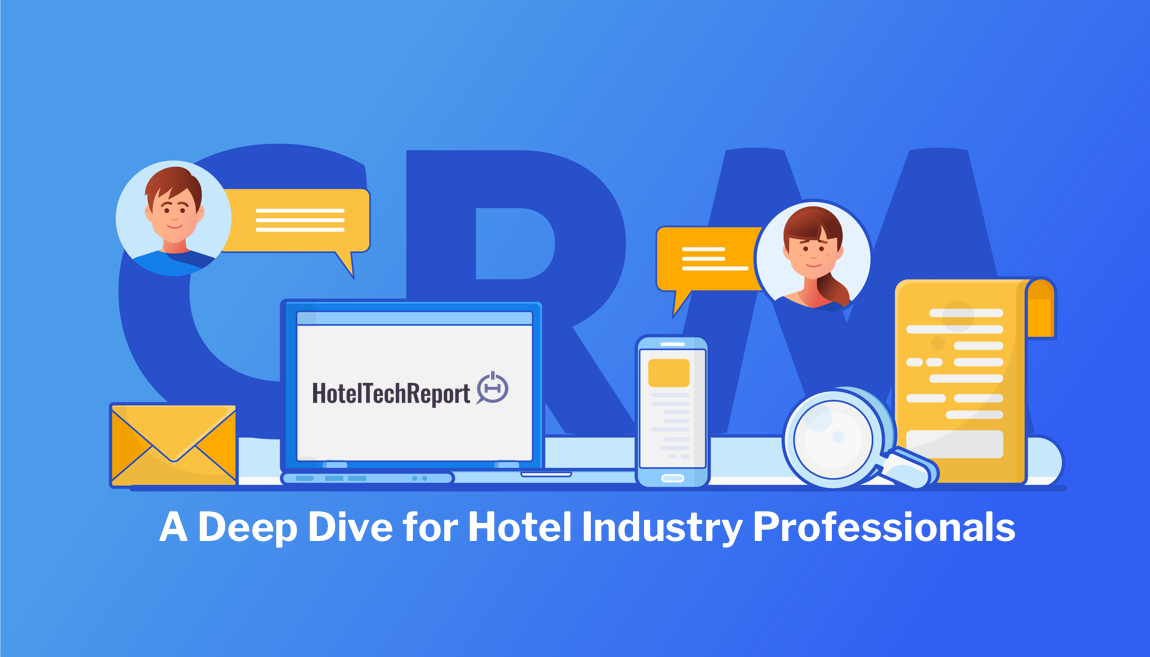 Hotel CRM Software How to Know What to Look For in 2022