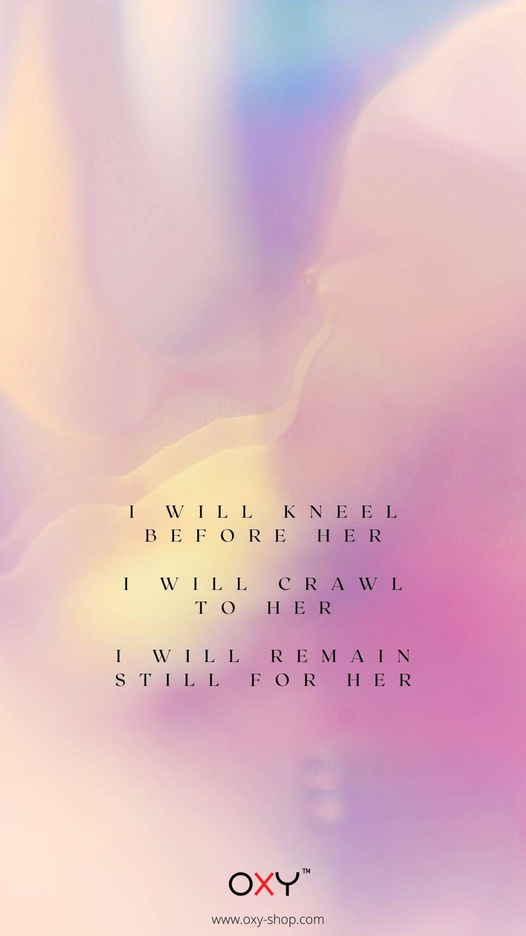 I will kneel before her I will crawl to her I will remain still for her. - BDSM wallpaper