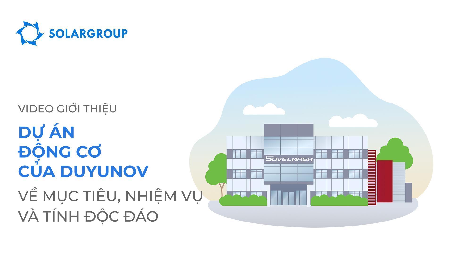 Video giới thiệu dự án "Động cơ của Duyunov"