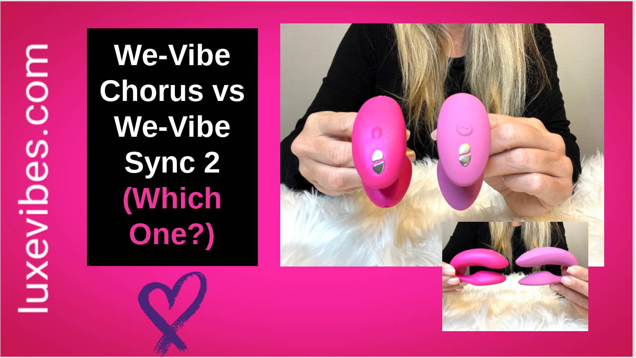 We-Vibe Chorus vs We-Vibe Sync 2 Video