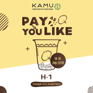 KAMU Tea: Promo Launching Kuningan City, PAY AS YOU LIKE! sampai 09/16/2019
