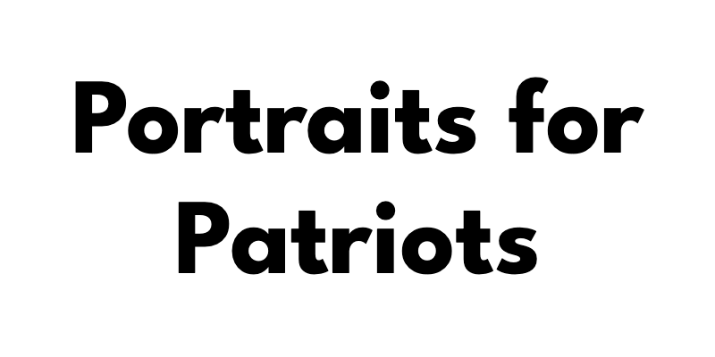 Portraits for Patriots