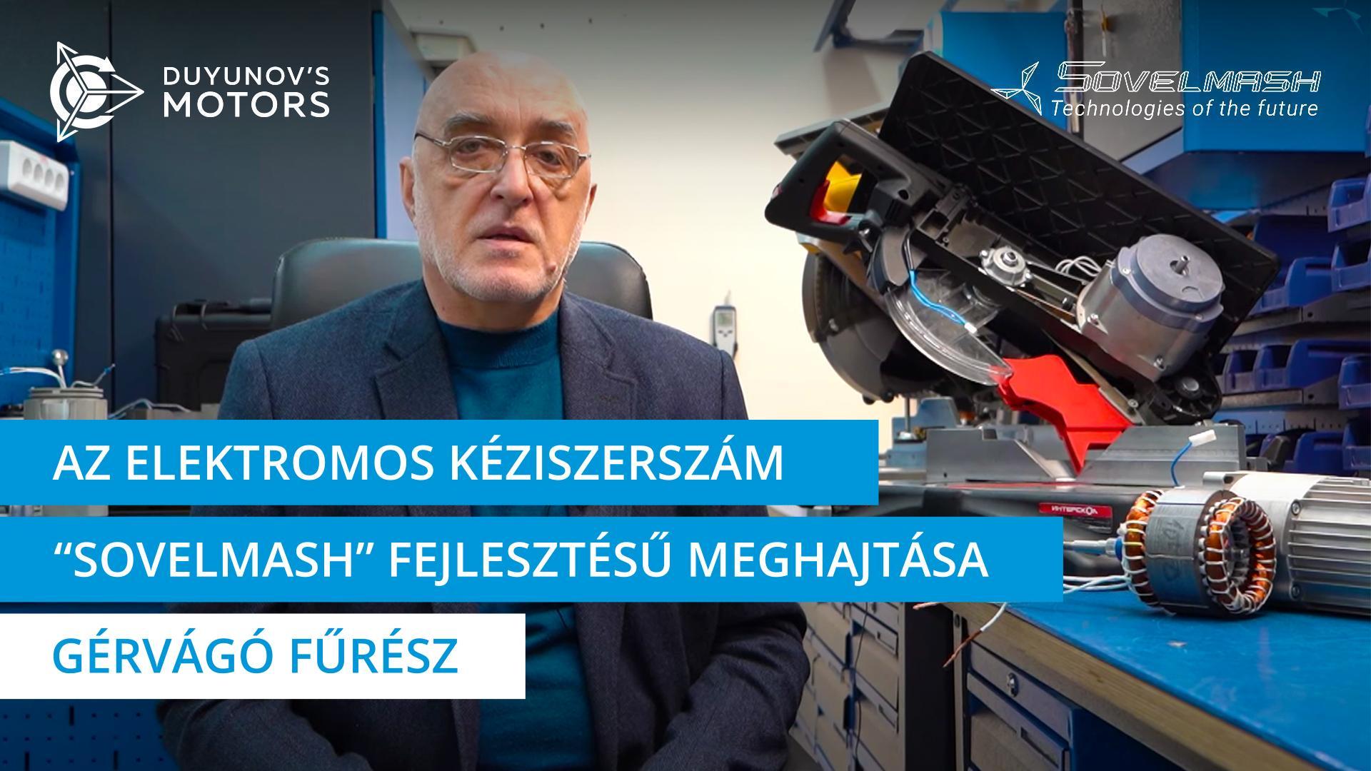 Az elektromos kéziszerszám „Sovelmash" fejlesztésű meghajtása: gérvágó fűrész
