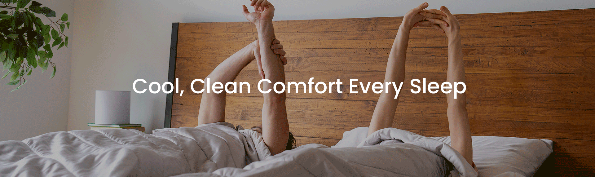 Cool,Clean Comfort Every Sleep