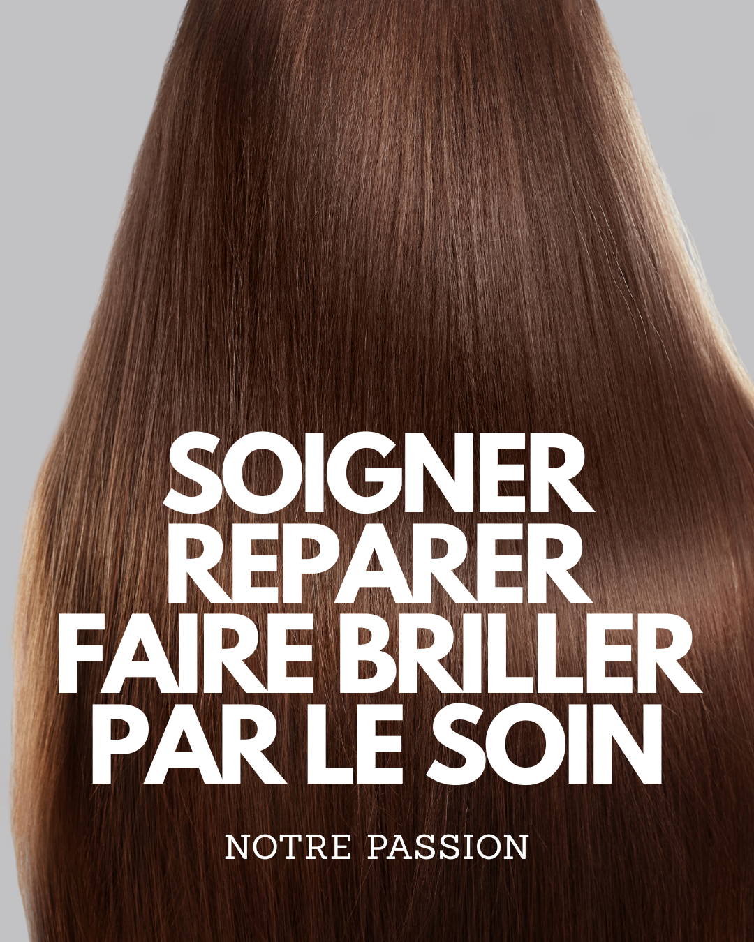 soins du cheveu notre passion
