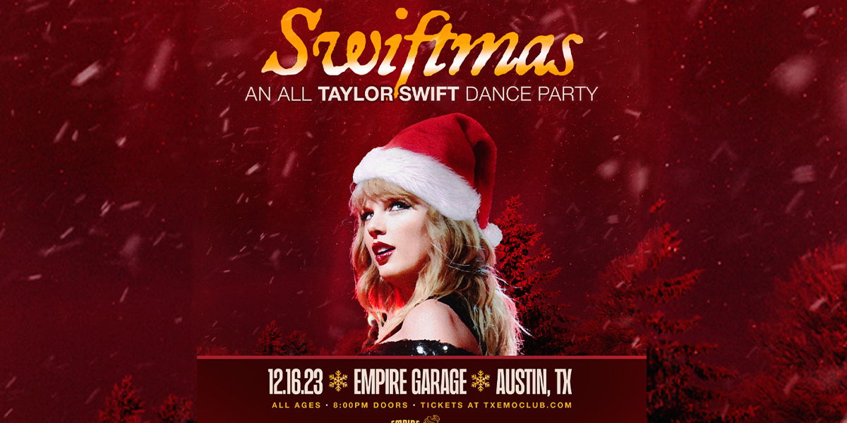 TX Emo Club Presents: Swiftmas at Empire Garage promotional image