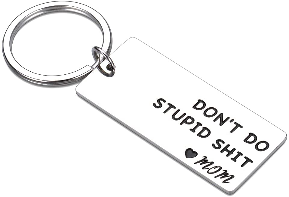 Funny Engraved Keychain With Humor Message “Don't Do Stupid S**t from Mom, Made of Sturdy Stainless Steel