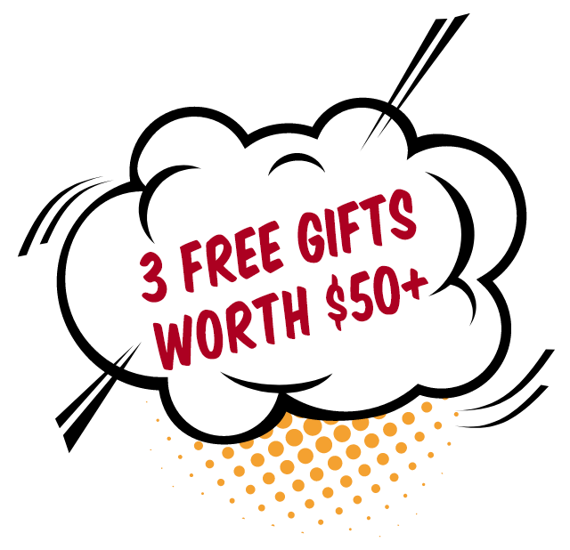 Get These 3 Free Gifts Worth $50+ 