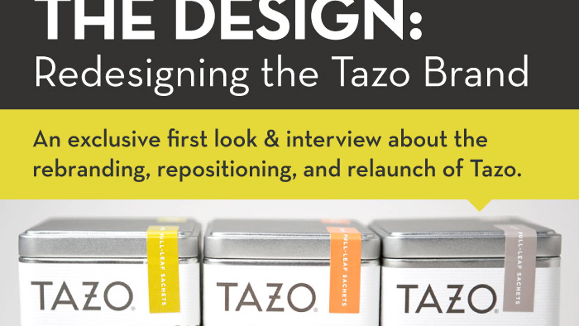 Featured image for Behind the Design: Redesigning the Tazo Brand