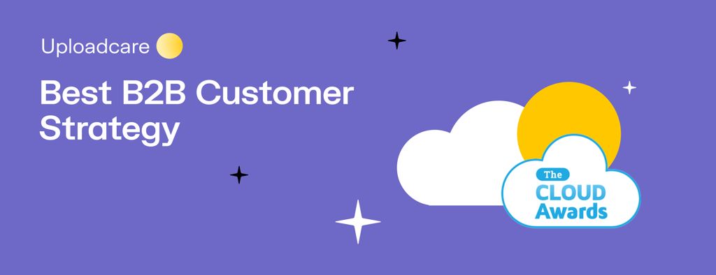 Uploadcare Wins 2020-21 Cloud Award for Best B2B Customer Strategy