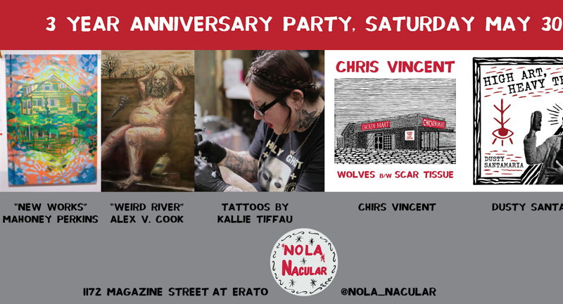 NOLA 'Nacular 3 Year Anniversary Party w/live music and tattoo pop-up