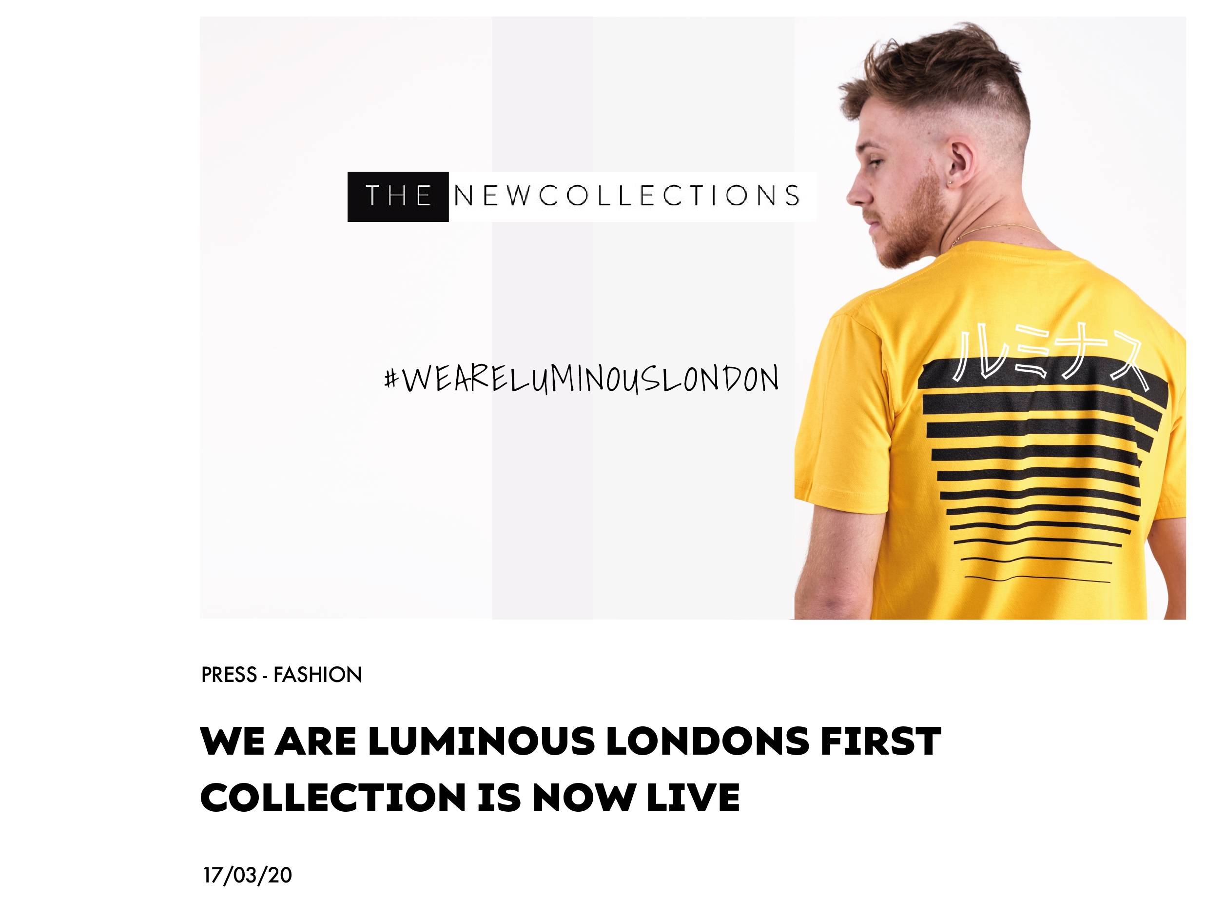 We Are Luminous Londons First Collection Is Now Live