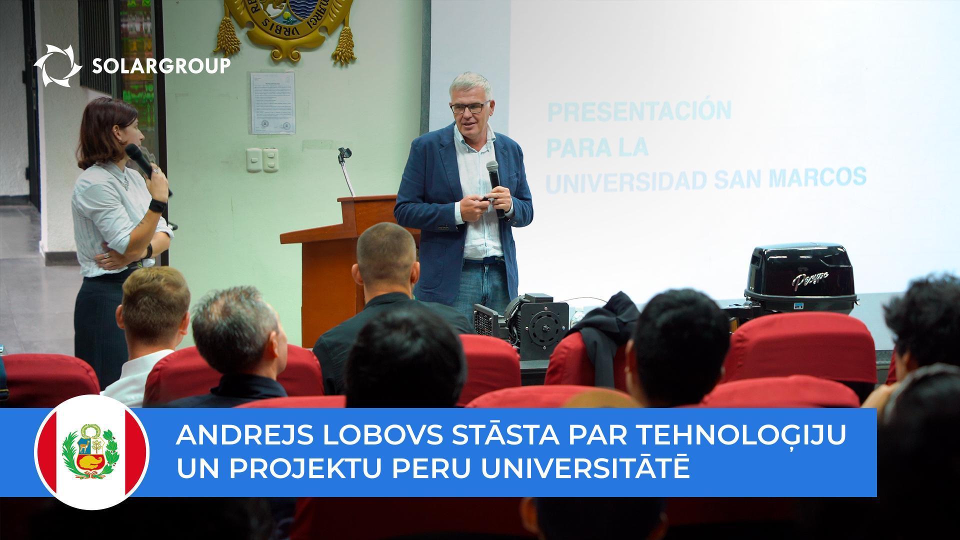 Andrejs Lobovs pastāstīja par tehnoloģiju un projektu San Marcos universitātes studentiem un profesoru sastāvam