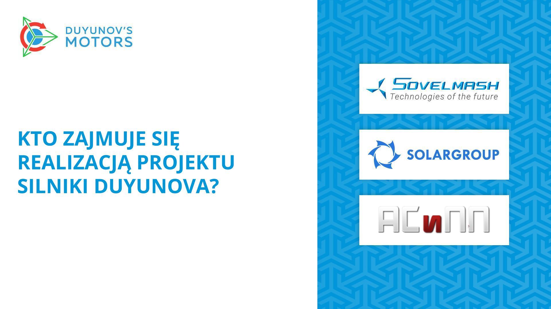 Kto zajmuje się realizacją projektu Silniki Duyunova?