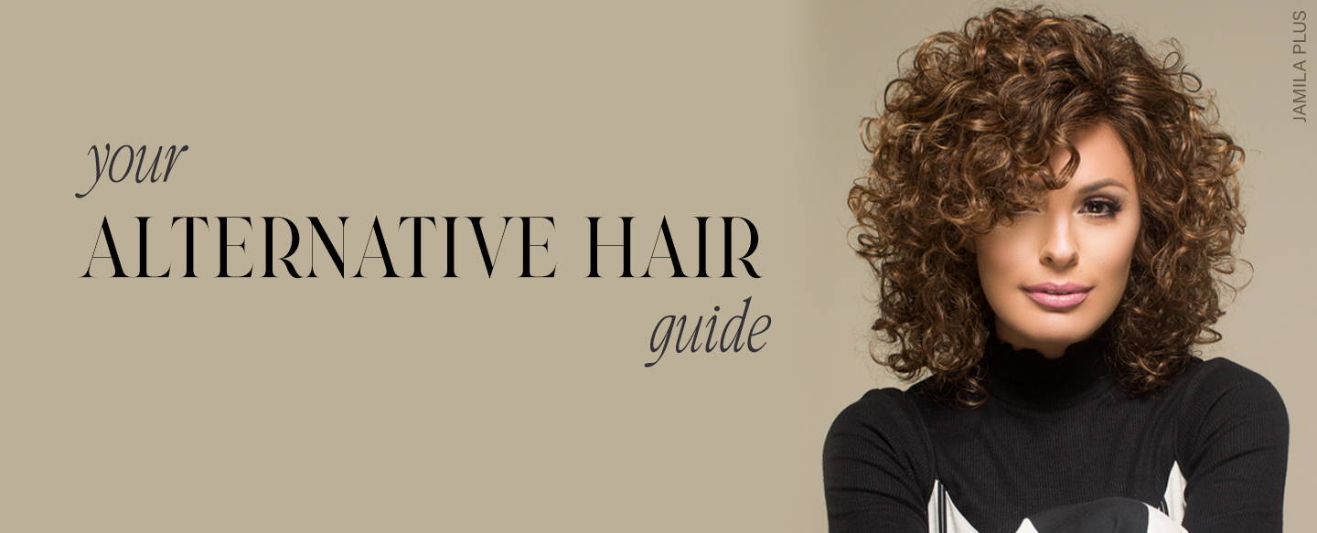 Woman wearing a curly wig next to text that says : Your Alternative Hair Guide