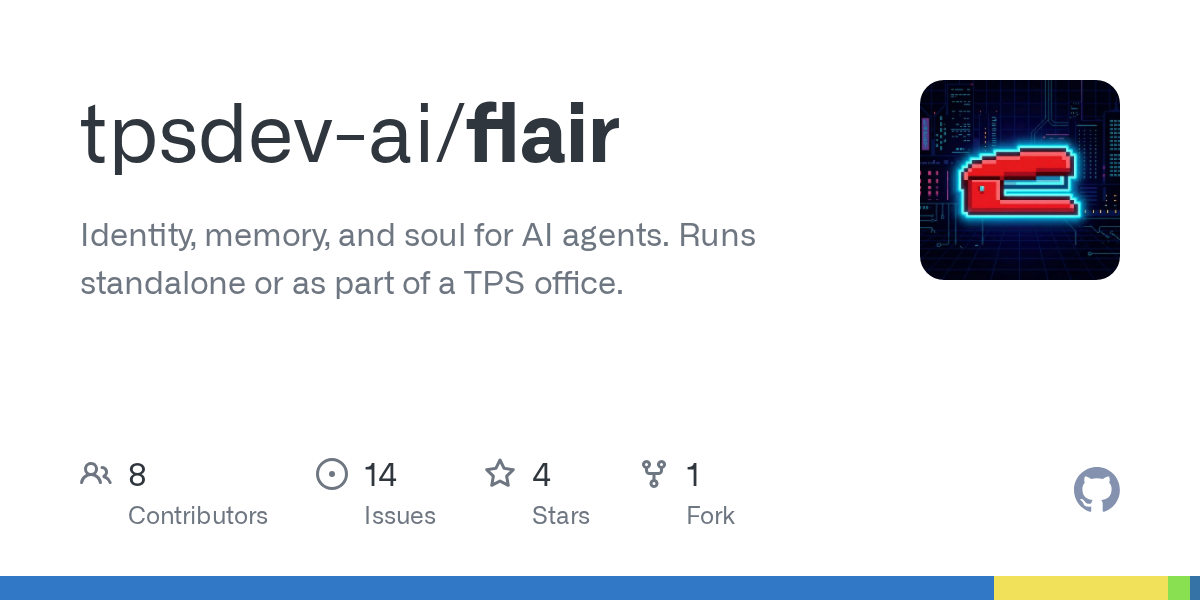 tpsdev-ai/flair: Identity, memory, and soul for AI agents. Runs standalone or as part of a TPS offic