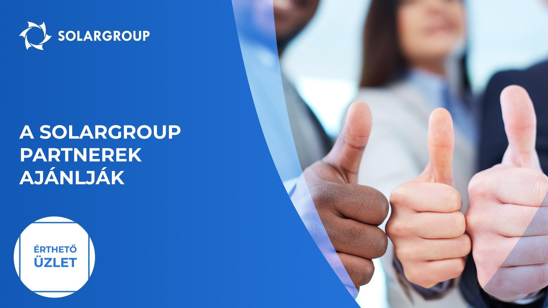 A SOLARGROUP partnerei ajánlják | Érthető üzlet