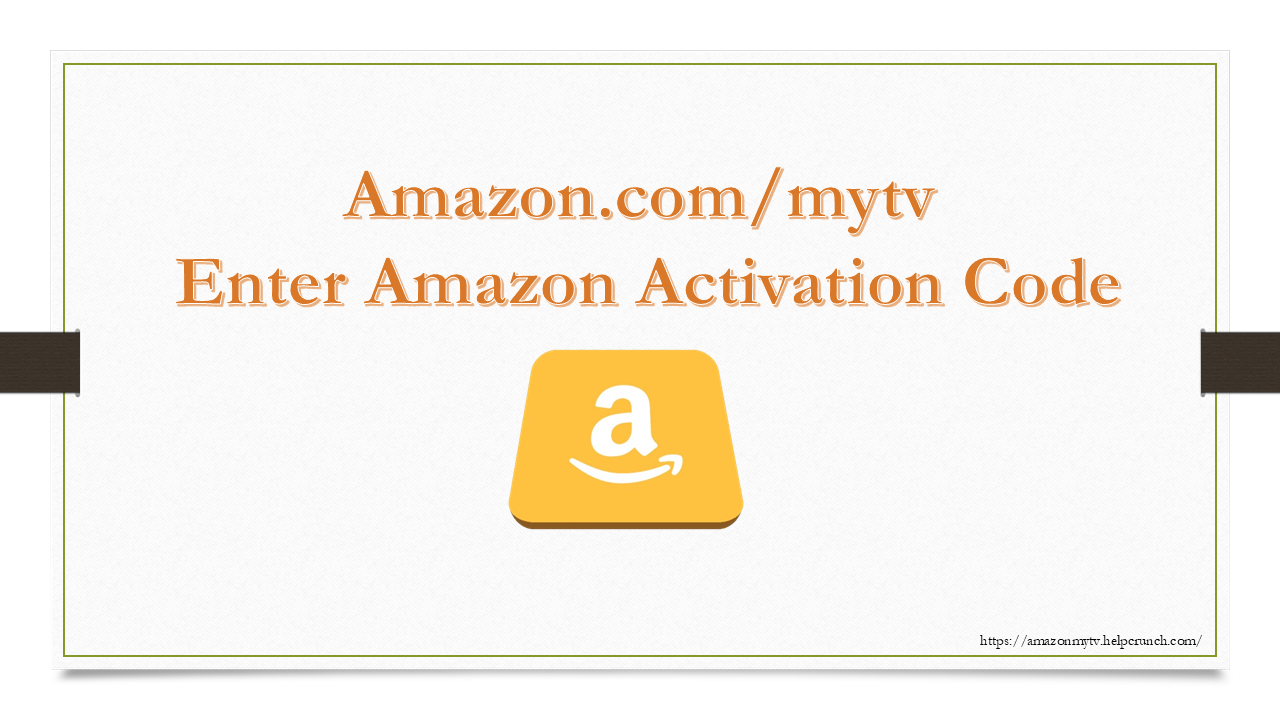 Amazon.com/mytv | Enter Amazon Activation Code