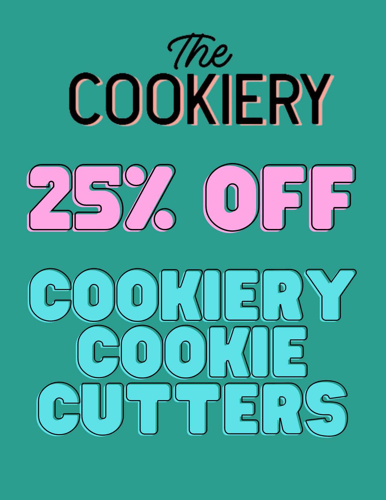 The Cookiery. 25% off Cookiery cookie cutters