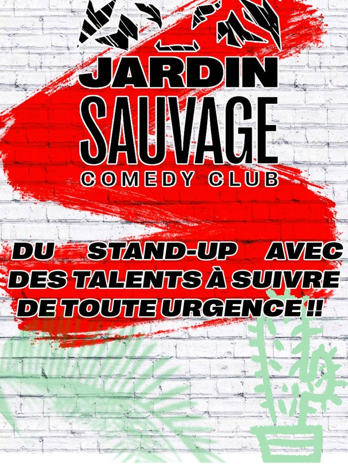Jardin Sauvage comedy club