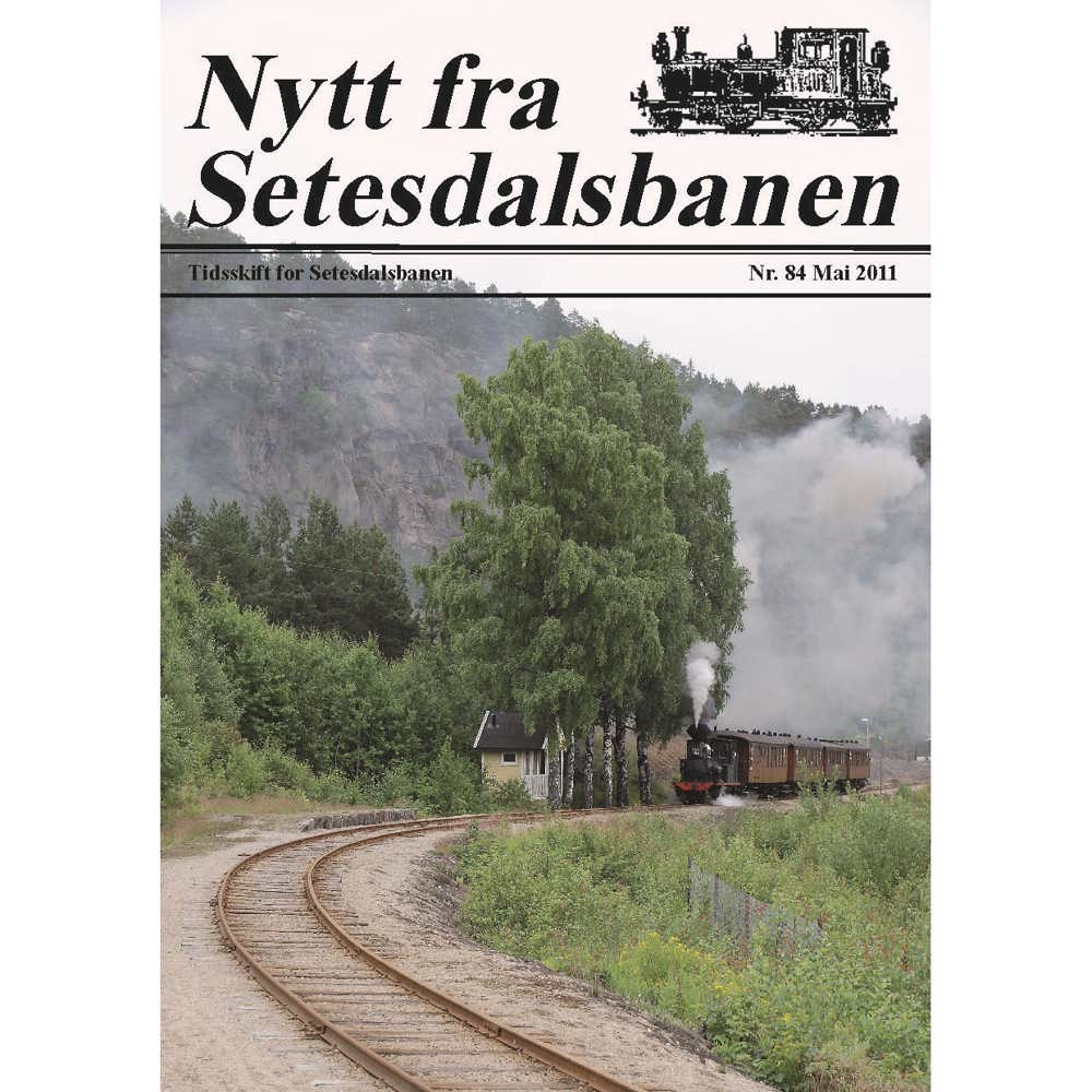 Nytt fra Setesdalsbanen (NfS) - 84 - Mai 2011
