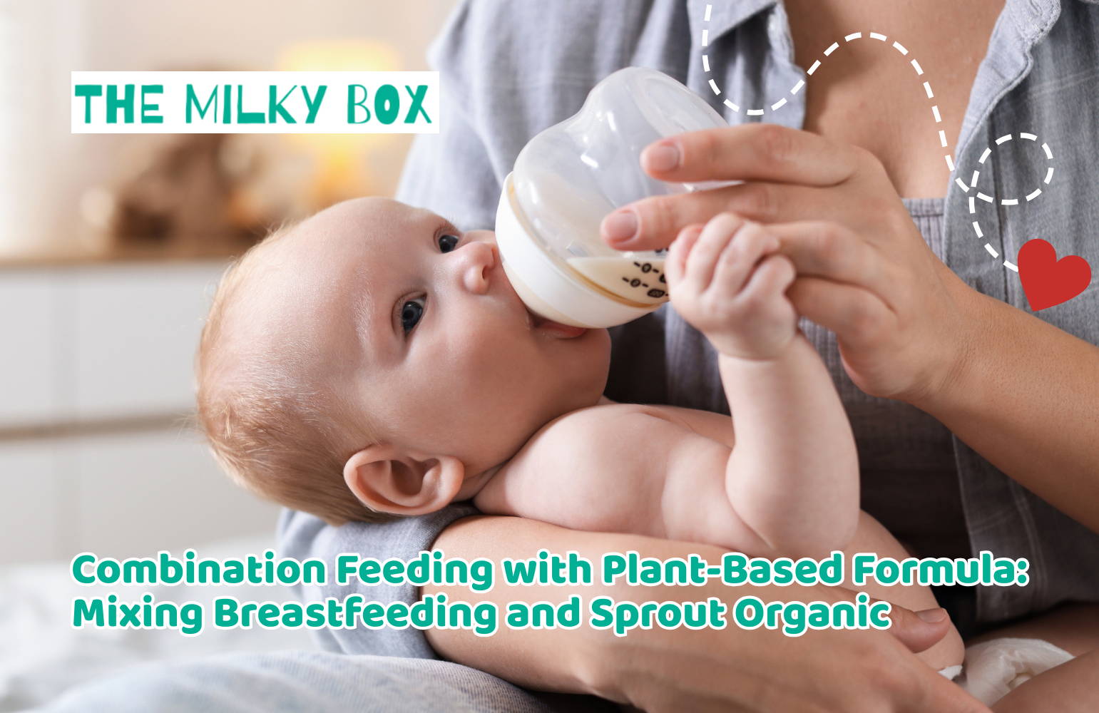 Combination Feeding with Plant-Based Formula: Mixing Breastfeeding and Sprout Organic