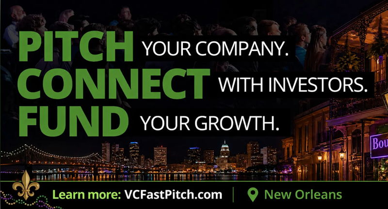 New Orleans VC Fast Pitch — Pitch. Connect. Fund!