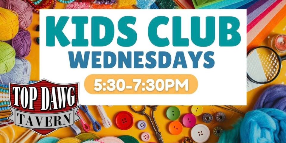 Kid's Club at Top Dawg Tavern promotional image