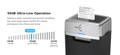 55dB Ultra-Low Operation  Getting a quiet, powerful and smooth shredding has never been easier. Perfect for shared workspaces like offices and home.